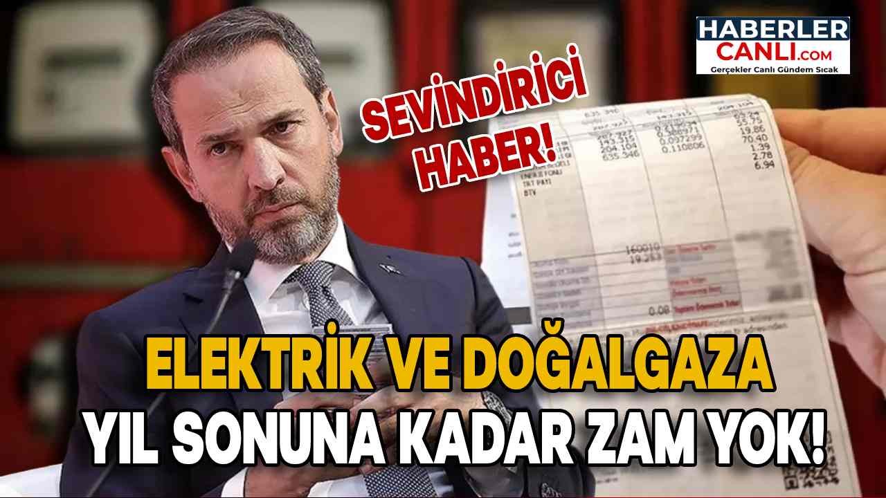 Enerji Bakanı Bayraktar: Elektrik ve Doğalgaza Yıl Sonuna Kadar Zam Yok Açıklaması