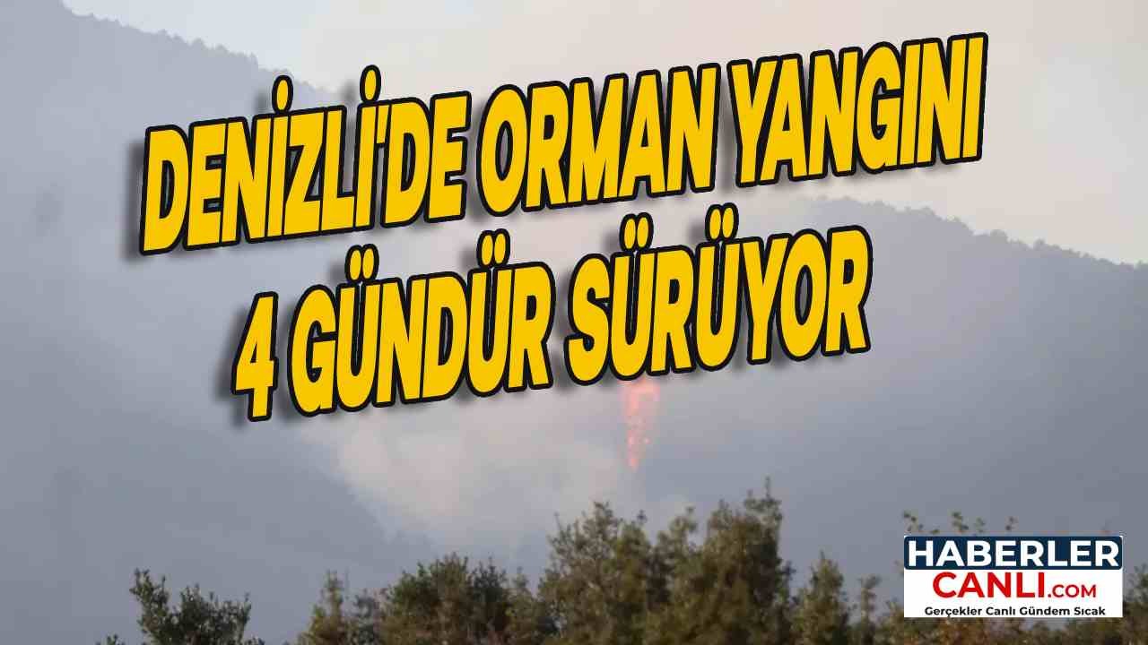 Denizli'de 4 Günlük Yangınla Mücadele: 1000'den Fazla Kişi, 6 Helikopter Alevlerle Savaş Halinde