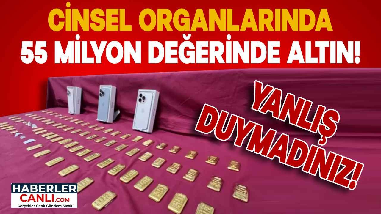 İzmir'de Cinsel Organlarında 55 Milyon TL Değerinde Külçe Altın Taşırken Yakalandılar