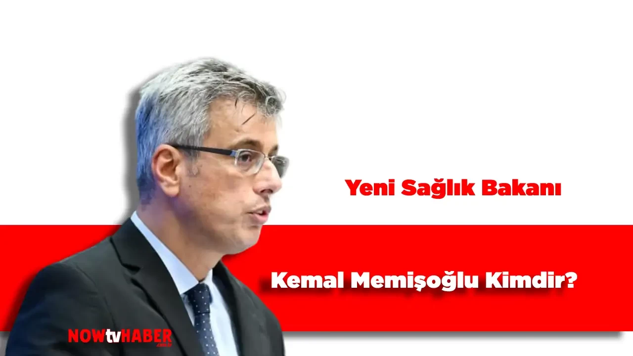 Kemal Memişoğlu Kimdir? Yeni Sağlık Bakanı Kim Oldu?