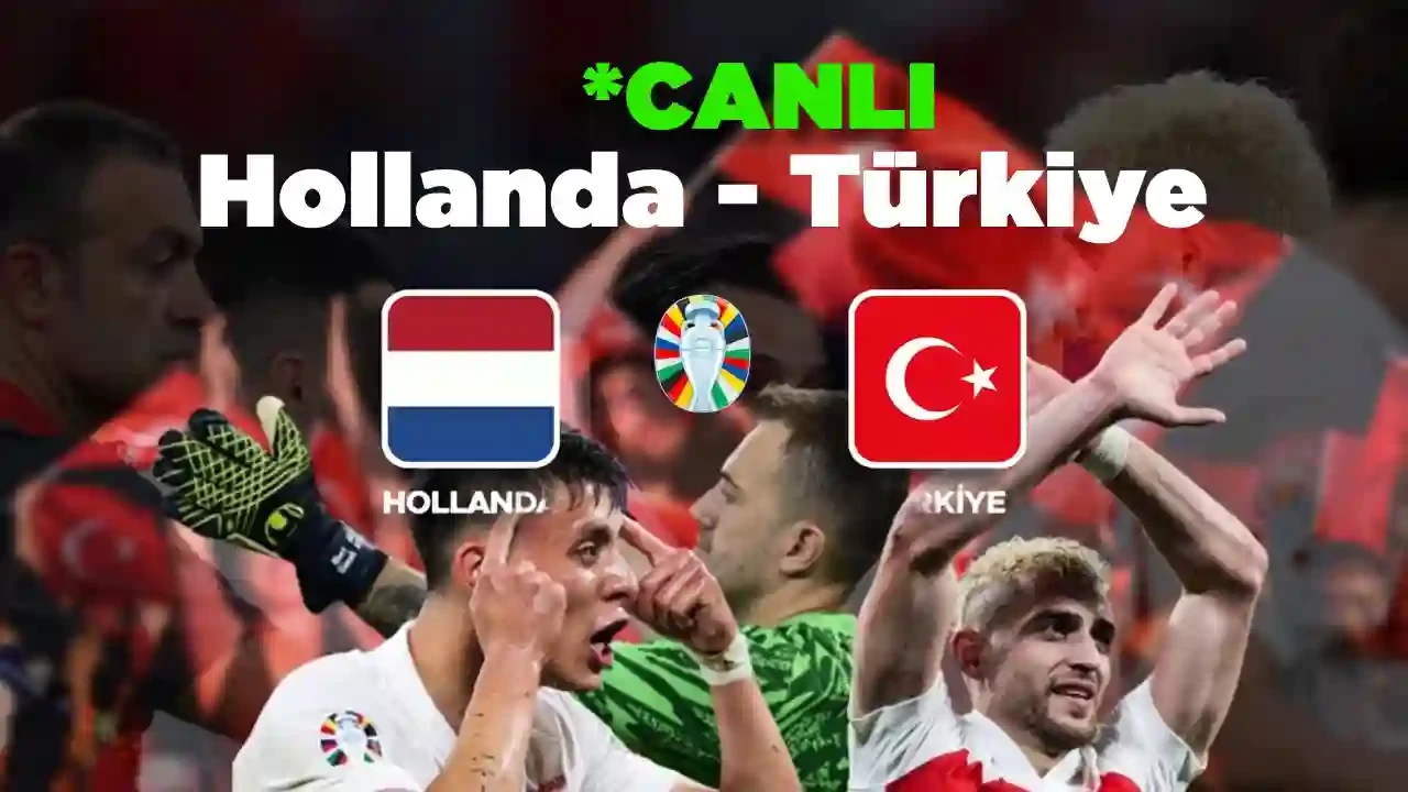 Hollanda Türkiye Canlı İzle - Maçı TRT 1 Canlı Yayınını Şifresiz ve Kesintisiz Full Hd İzle