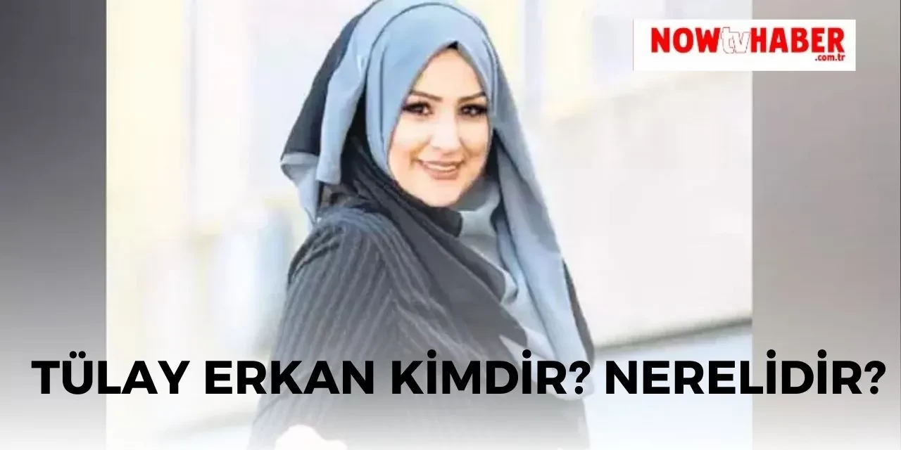 Tülay Erkan Kimdir? Nerelidir? Tülay Erkan Neden Yaralandı?