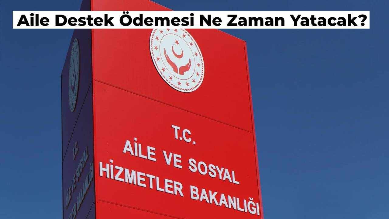 Aile Destek Ödemesi Ne Zaman Yatacak? 2024 Aile Destek Ödemesi Ne Kadar?