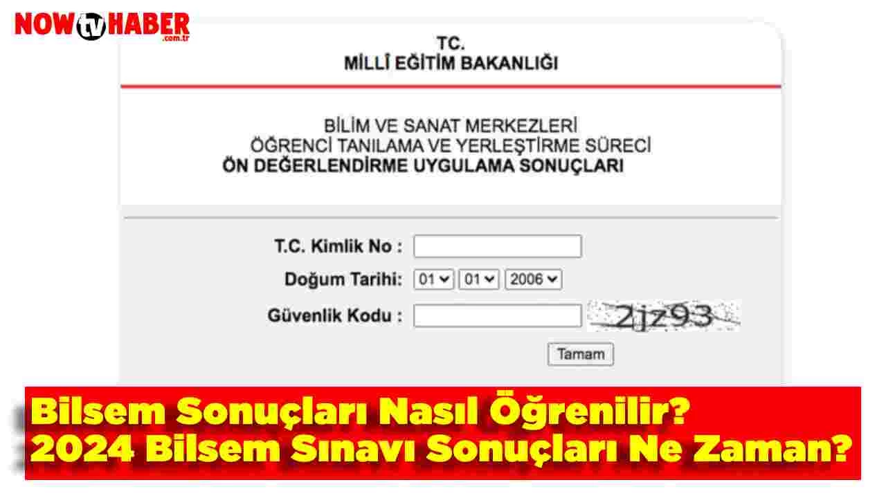 Bilsem Sonuçları Nasıl Öğrenilir? 2024 Bilsem Sınavı Sonuçları Ne Zaman Açıklanıyor?