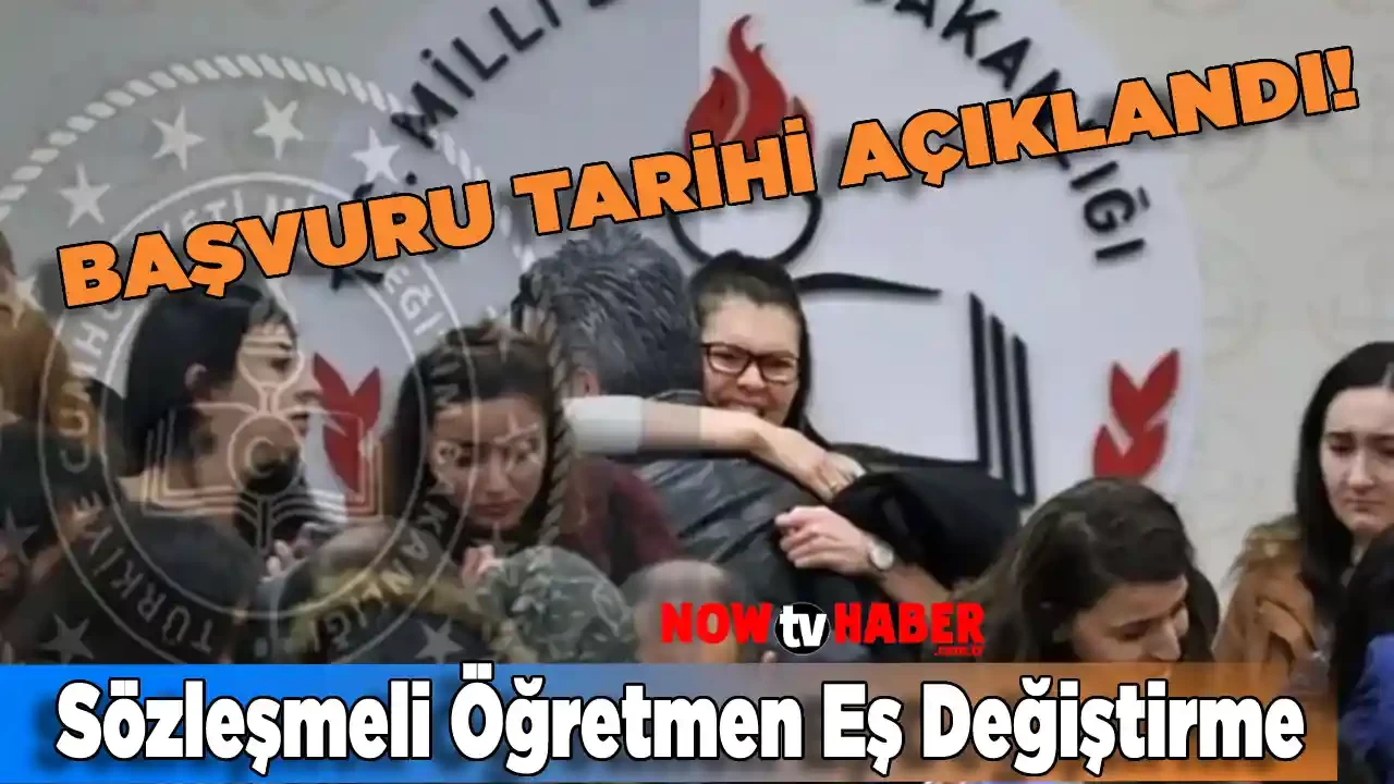 Sözleşmeli Öğretmen Eş Değiştirme Durumuna Bağlı Yer Değiştirme Başvurusu Ne Zaman Yapılacak? Öğretmen Eş Değiştirme Atama Başvuru Tarihi Ne Zaman? 2024