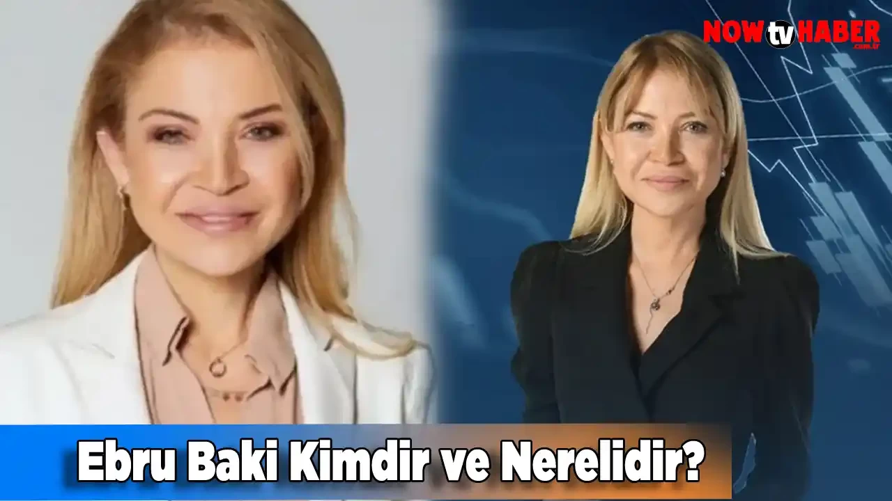 Ebru Baki Kimdir ve Nerelidir? (Sunucu Kiminle Evli?)