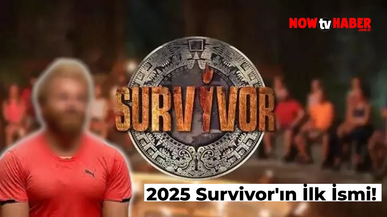 Survivor 2025’in İlk Yarışmacısı Eski Şampiyon Oldu!