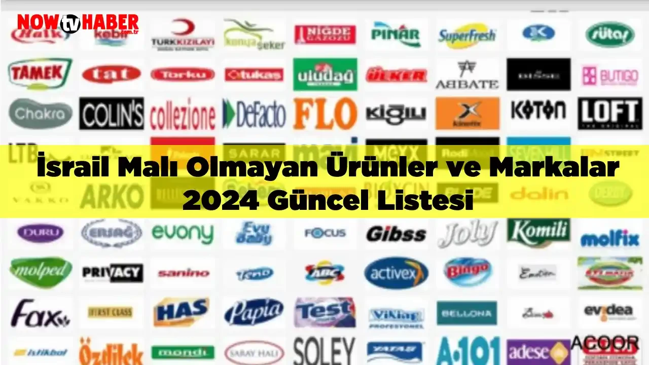 İsrail Malı Olmayan Ürünler ve Markalar: 2024 Güncel Listesi (Türkiye'de Boykot Olmayan Markalar Hangileri?)