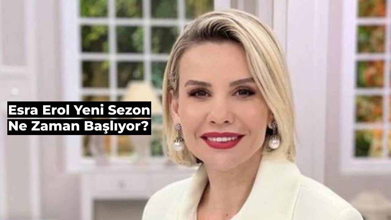 Esra Erol Ne Zaman Başlıyor? ATV Esra Erol Yeni Sezon Tarihi Ne Zaman?