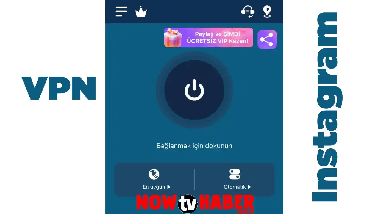 Instagram Nasıl Açılır ve Nasıl Girilir? 2024 (En İyi VPN Uygulaması Instagram Açma)