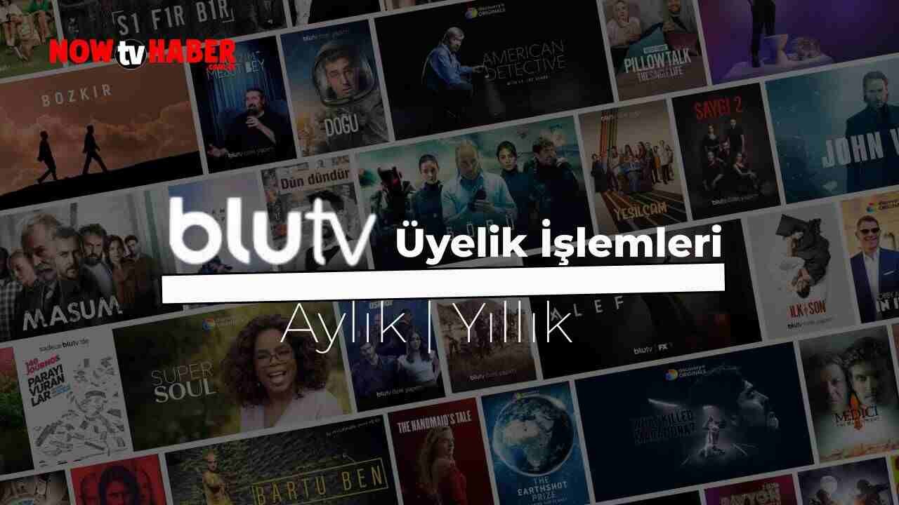 Blu TV Üyelik Nasıl Yapılır? 2024 BluTV Üyelik Ücreti Ne Kadar? Blue TV Üyelik İptali Nasıl Yapılır, Nereden Yapılır?