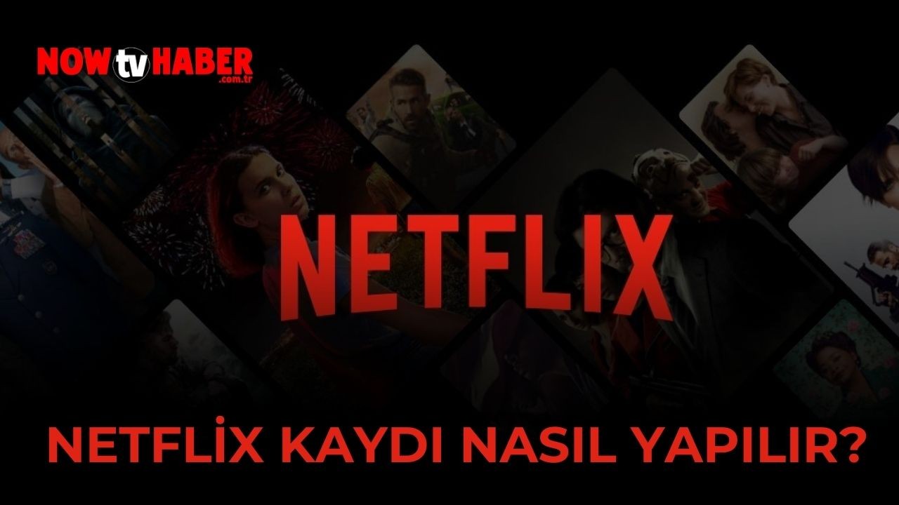 Netfix’e Nasıl Kayıt Olunur? Netflix Üyelik Paketleri ve Fiyatları Ne Kadar Oldu?