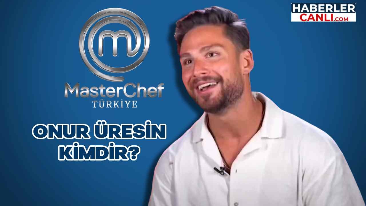 MasterChef Onur Üresin Kimdir ve Nerelidir?