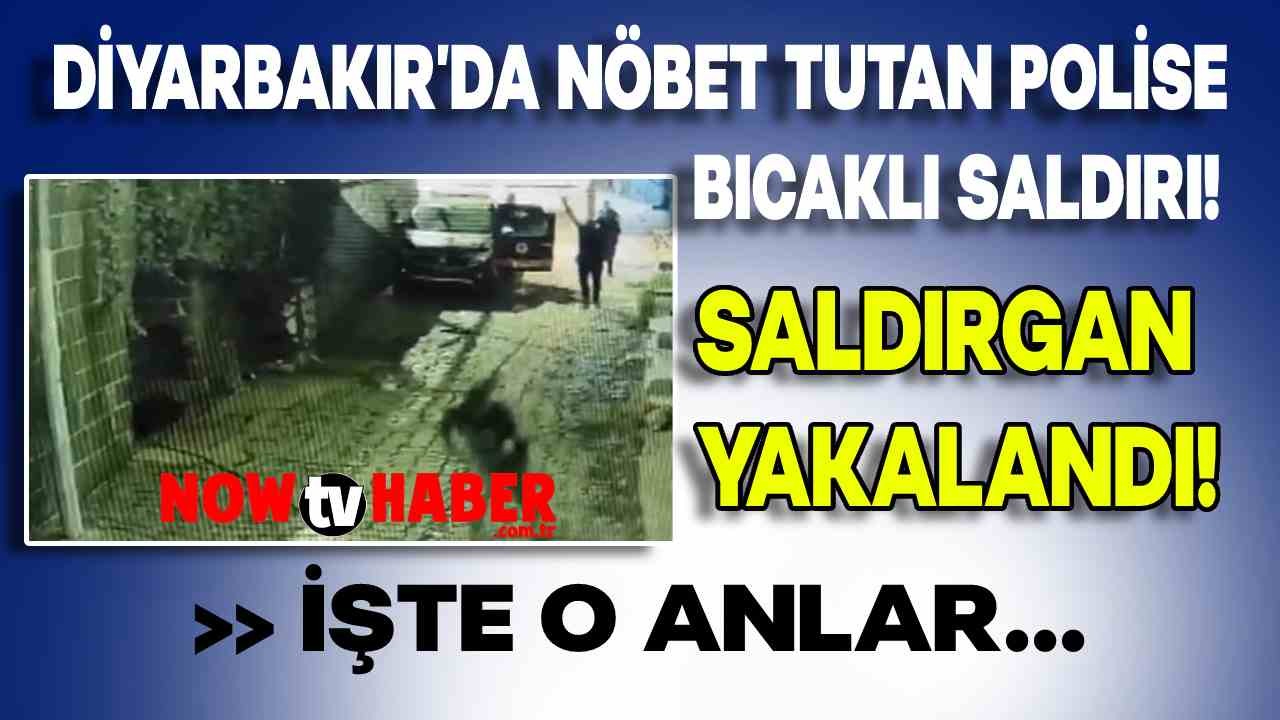 Diyarbakır’da Korkunç Saldırı, Nöbet Tutan Polis Memuru Bıçaklı Saldırıya Uğradı!