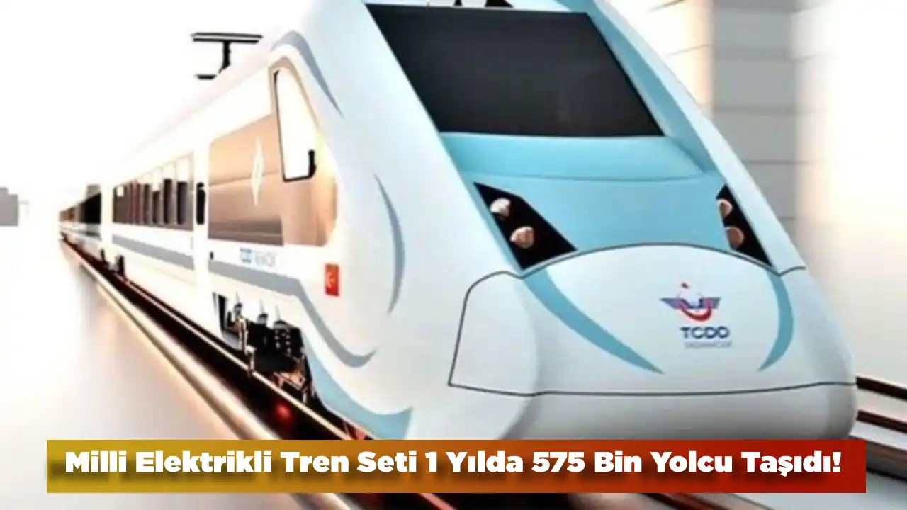 Milli Elektrikli Tren Seti 1 Yılda 575 Bin Yolcu Taşıdı! Hedef Dünyaya Satmak!