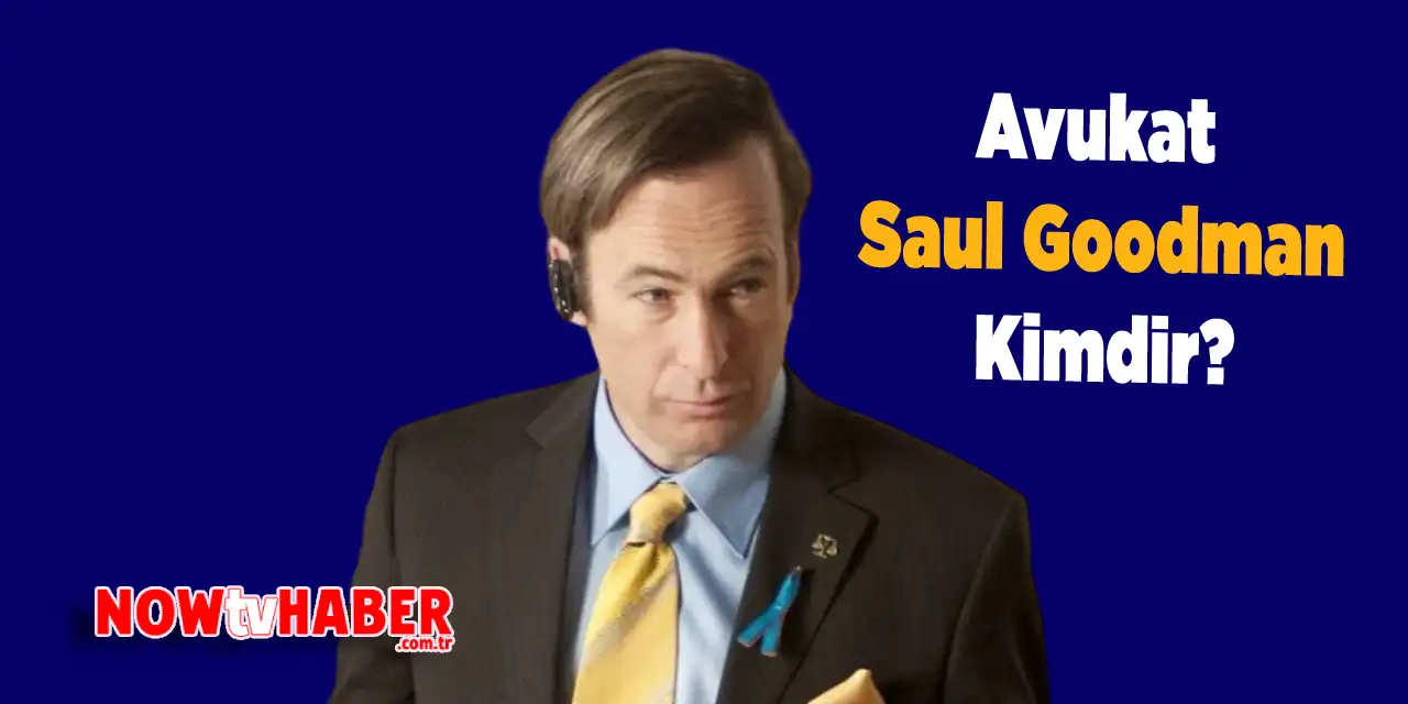 Avukat Saul Goodman Kimdir?