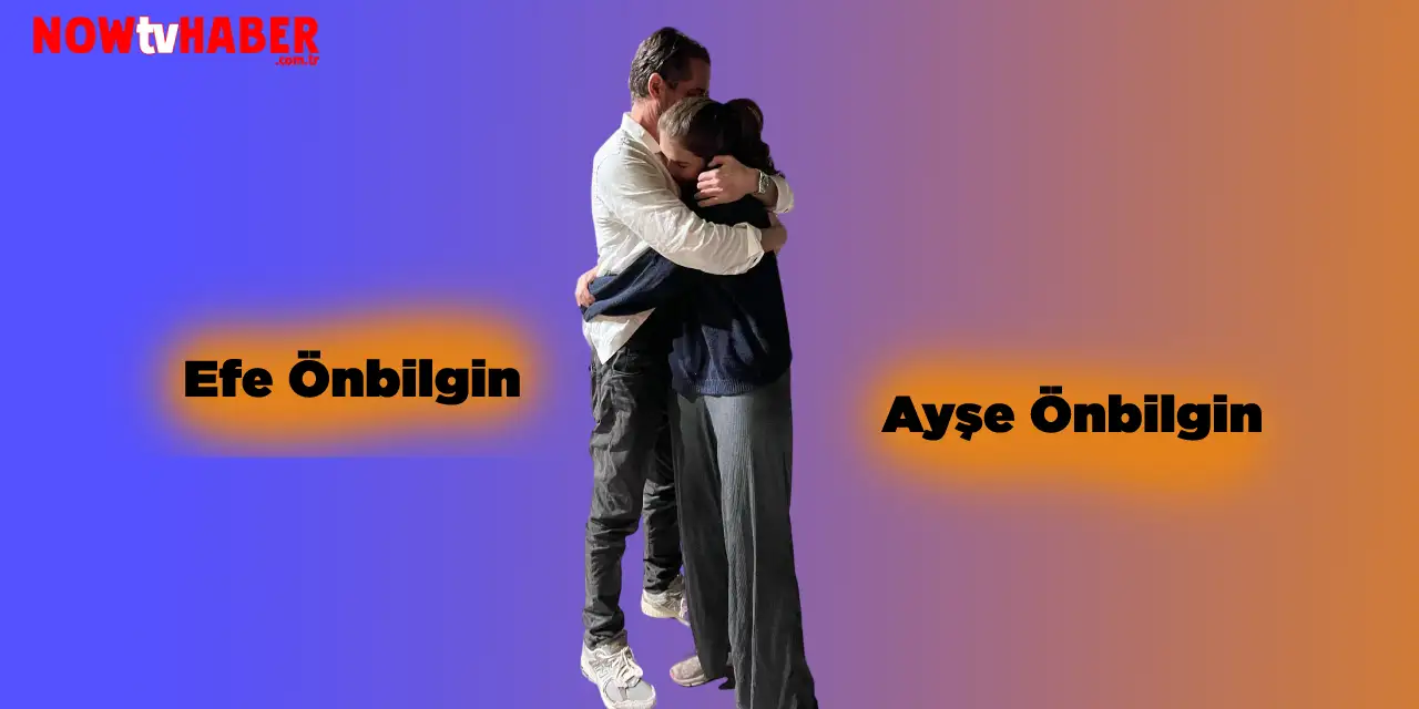 Efe Önbilgin ve Kızı Ayşe Önbilgin