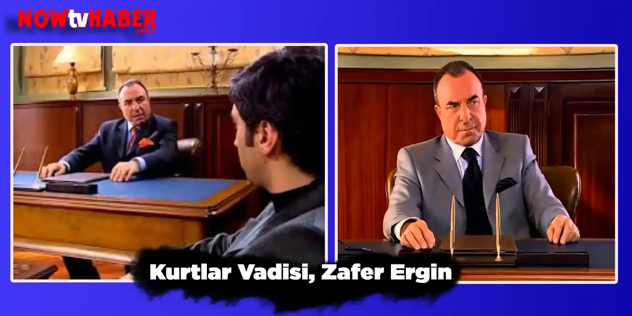 Kurtlar Vadisi Zafer Ergin