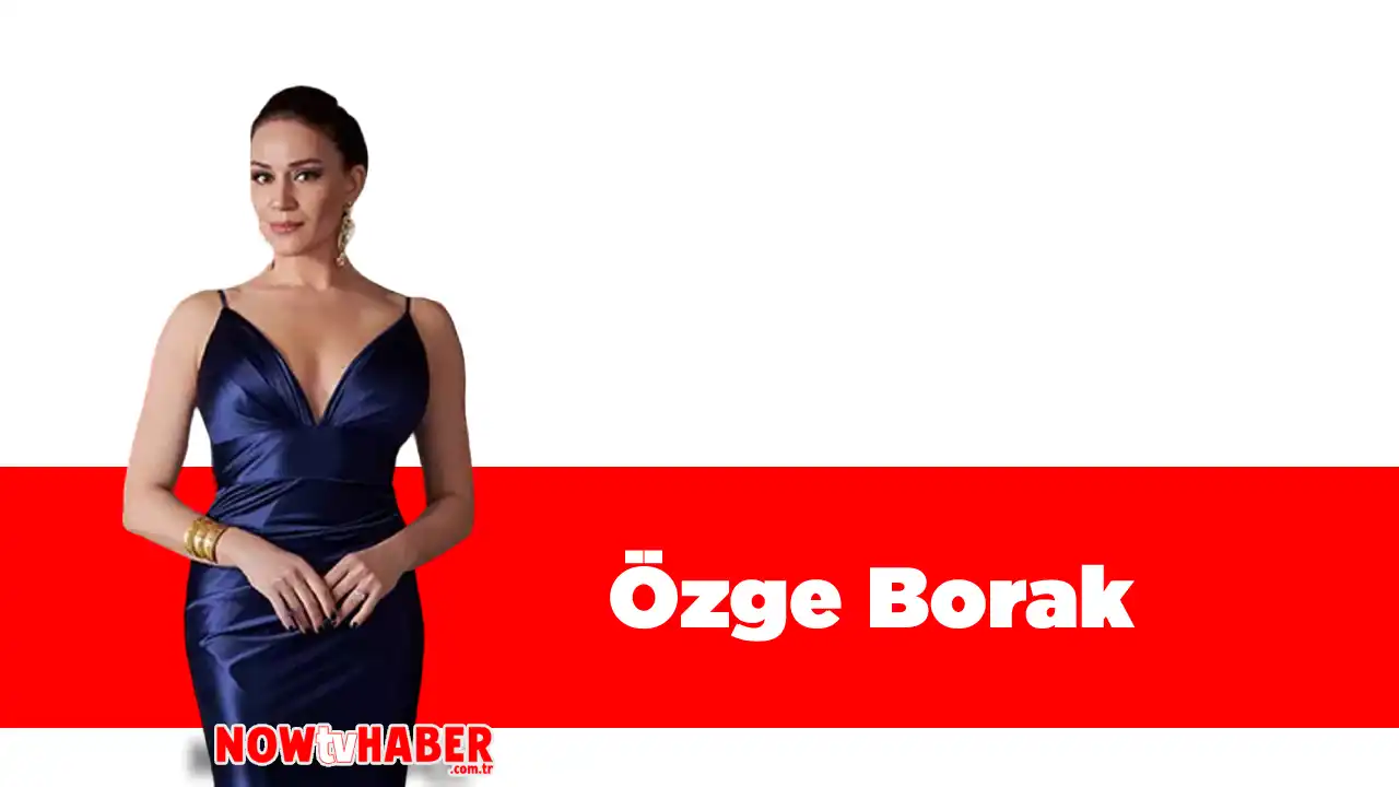 Özge Borak