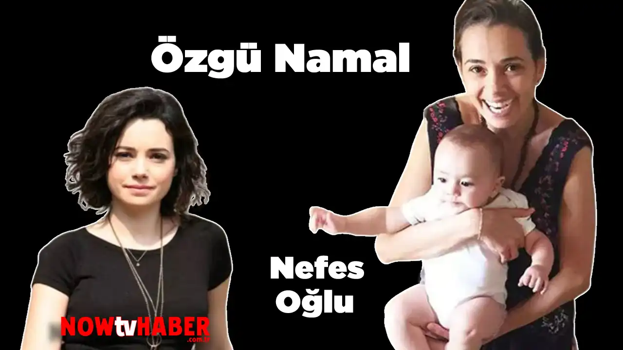 Özgü Namal Oğlu Nefes 