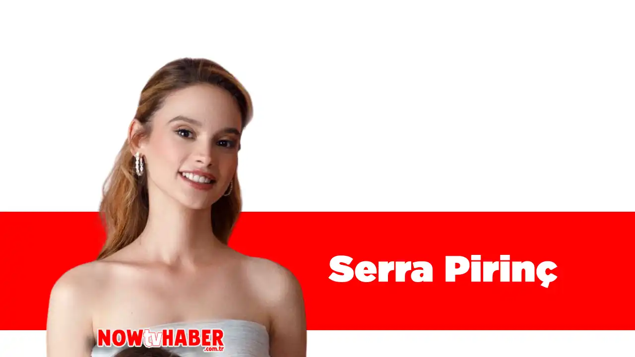 Serra Pirinç