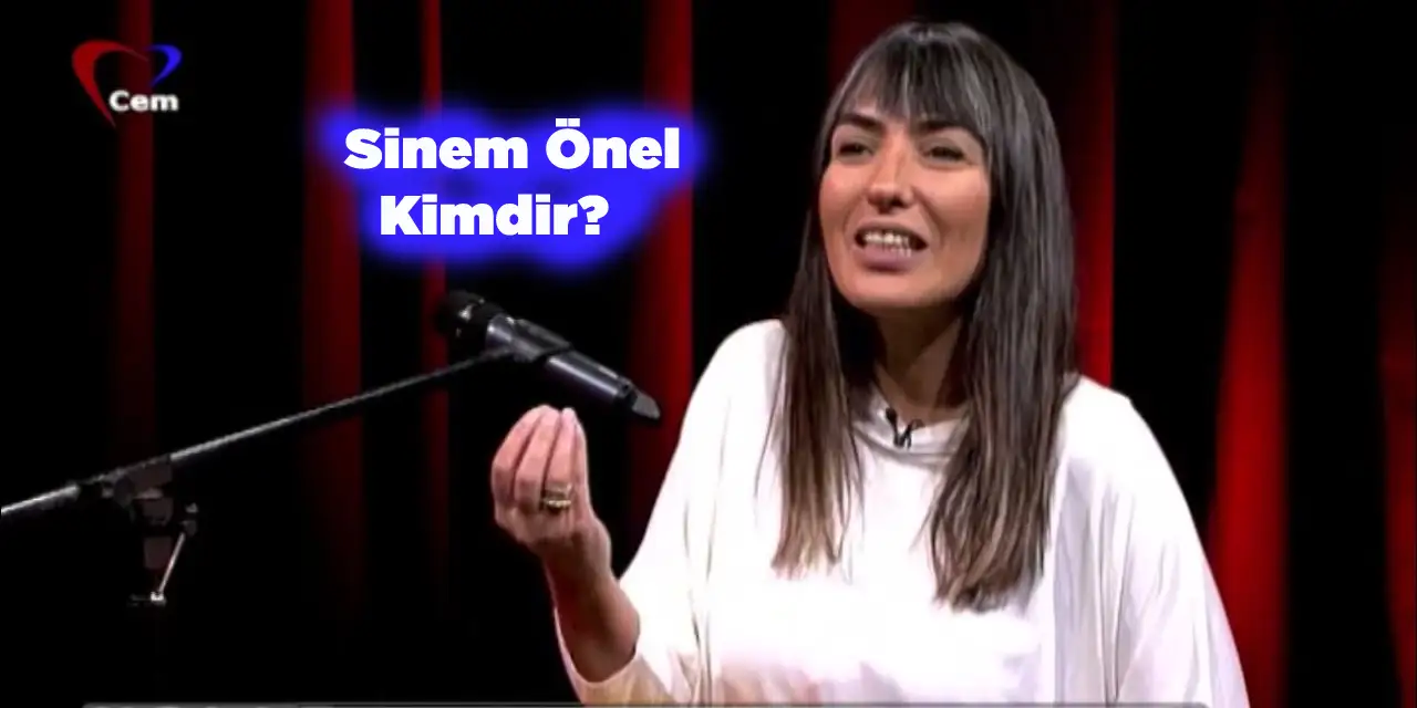 Sinem Önel Kimdir ve Nerelidir?