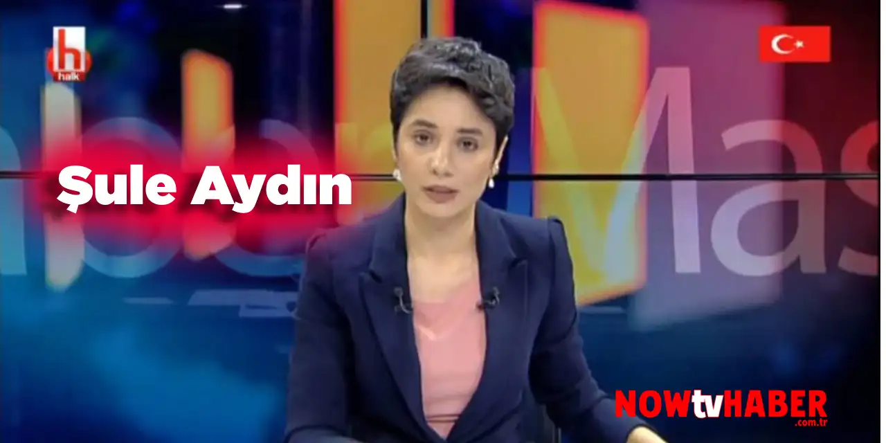 Şule Aydın Kimdir ve Nerelidir? Halk TV Sunucusu